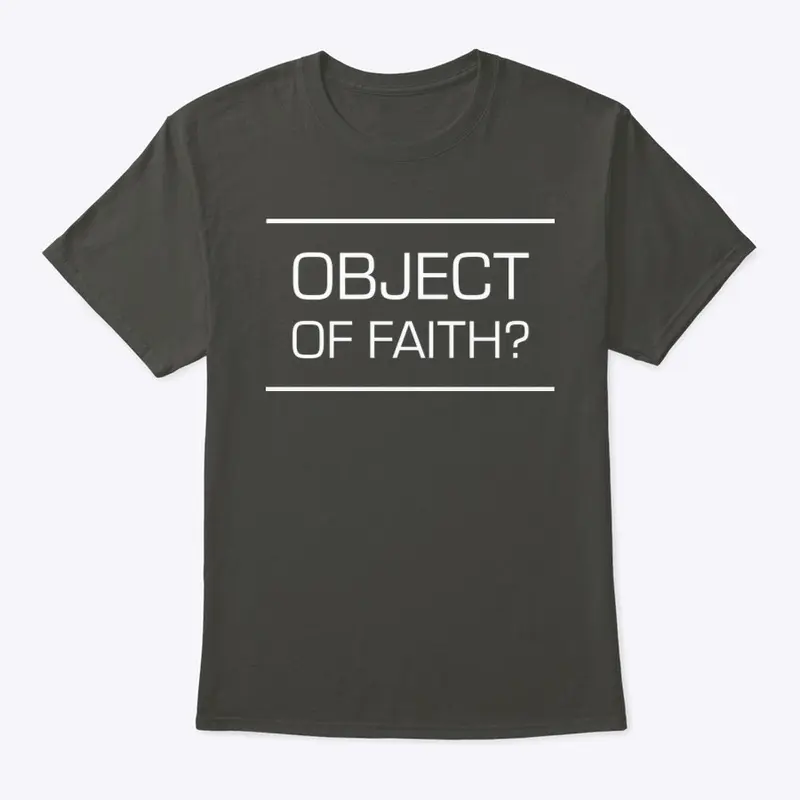 Object of faith?